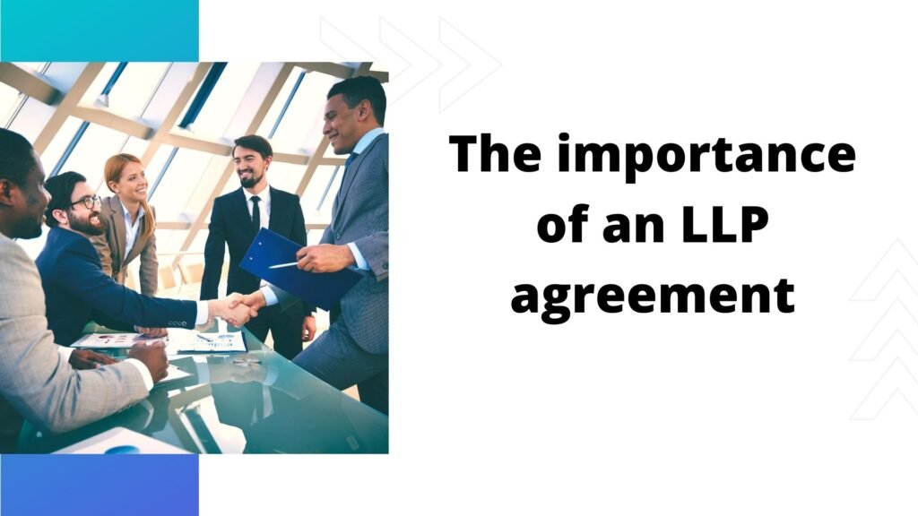 The importance of an LLP agreement