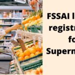 FSSAI license registration for Supermarket