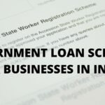 GOVERNMENT LOAN SCHEMES FOR BUSINESSES IN INDIA