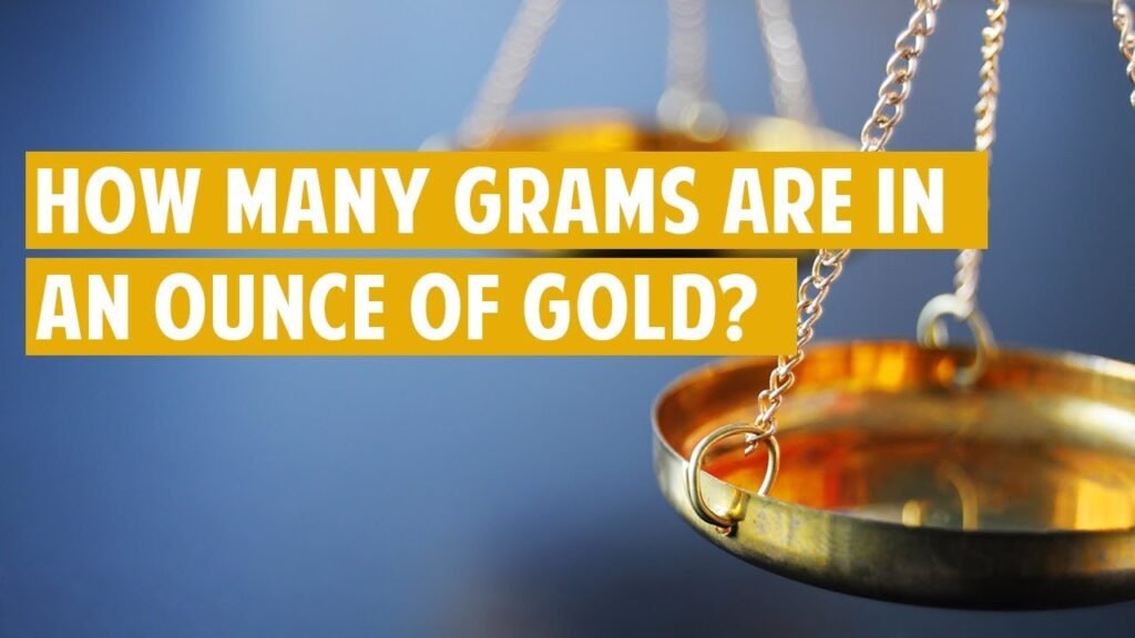 How many grams of gold is in an ounce?