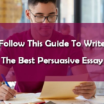 The Ultimate Guide on How to Write a Persuasive Essay