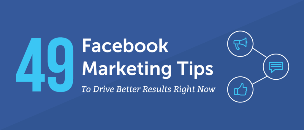 What Are the Best Facebook Marketing Tips?