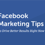 What Are the Best Facebook Marketing Tips?