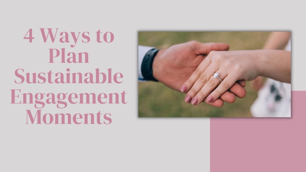 4 Ways to Plan Sustainable Engagement Moments