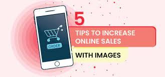 5 tips to increase your online sales