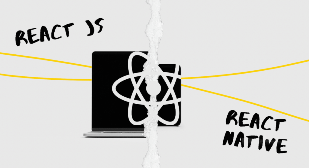 React.js vs React Native for Your Next Project