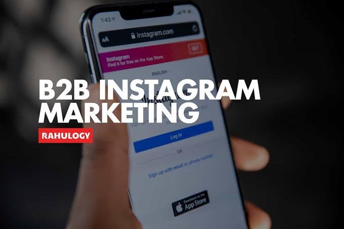 7 Expert B2B Instagram Marketing Strategies To Grow Your Brand