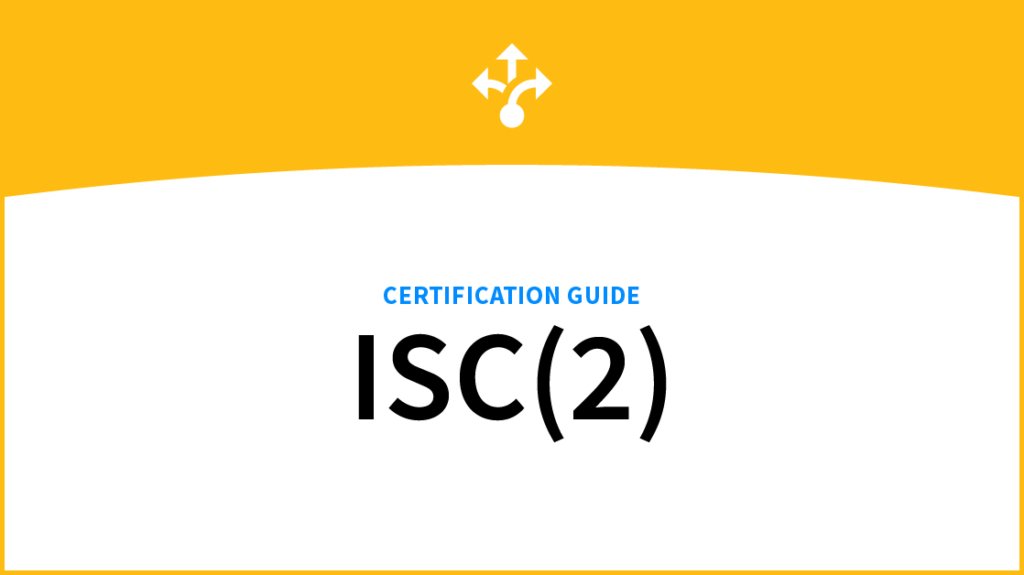 Understanding ISC2 Certifications